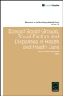 Image for Special social groups, social factors and disparities in health and health care