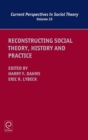 Image for Reconstructing Social Theory, History and Practice