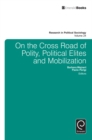 Image for On the cross road of polity, political elites and mobilization