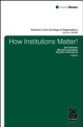 Image for How institutions matter!Parts A &amp; B