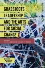 Image for Grassroots leadership and the arts for social change