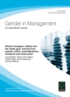 Image for Women Managers, Leaders and the Media Gaze: Learning from popular culture, autobiographies, broadcast and media press: Gender in Management: An International Journal.