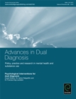 Image for Psychological interventions for dual diagnosis: Advances in Dual Diagnosis