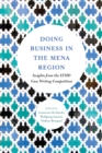 Image for Doing business in the MENA region  : insights from the EFMD case competition