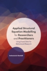 Image for Applied structural equation modelling for researchers and practitioners