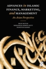 Image for Advances in Islamic finance, marketing, and management: an Asian perspective
