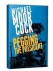 Image for Pegging the President