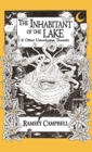 Image for The inhabitant of the lake  : &amp; other unwelcome tenants