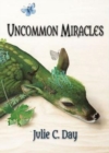 Image for Uncommon miracles