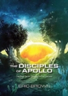Image for The disciples of Apollo  : the best short stories of Eric Brown