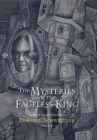 Image for The Mysteries of the Faceless King
