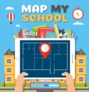 Image for Map My School