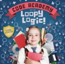 Image for Code Academy and the Loopy Logic!