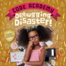 Image for Code Academy and the Debugging Disaster!