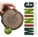 Image for Mining and Deforestation