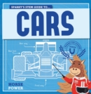 Image for Sparky&#39;s STEM guide to...cars