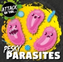 Image for Attack of the...pesky parasites