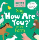 Image for Say &#39;How Are You?&#39; on the Farm