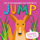Image for The little kangaroo that wanted to jump