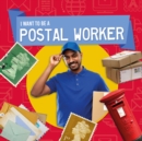 Image for I want to be a postal worker