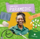 Image for I want to be a paramedic