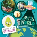 Image for Looking after your world  : a book about the environment