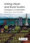 Image for Linking urban and rural tourism  : strategies in sustainability
