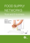 Image for Food Supply Networks: Trust and E-Business
