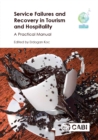Image for Service failures and recovery in tourism and hospitality: a practical manual