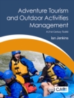 Image for Adventure tourism and outdoor activities management  : a 21st century toolkit
