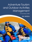 Image for Adventure tourism and outdoor activities management: a 21st century toolkit