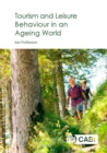 Image for Tourism and Leisure Behaviour in an Ageing World