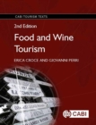 Image for Food and wine tourism  : integrating food, travel and terroir