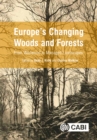 Image for Europe&#39;s changing woods and forests  : from wildwood to managed landscapes
