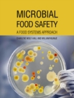 Image for Microbial Food Safety : A Food Systems Approach