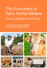 Image for The Economics of Farm Animal Welfare: Theory, Evidence and Policy