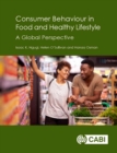 Image for Consumer behaviour in food and healthy lifestyles  : a global perspective