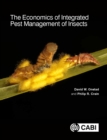 Image for The economics of integrated pest management of insects
