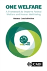 Image for One Welfare: A Framework to Improve Animal Welfare and Human Well-Being