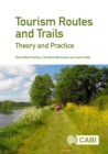 Image for Tourism routes and trails  : theory and practice