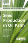 Image for Seed production in oil palm  : a manual