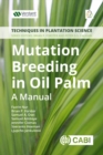 Image for Mutation breeding in oil palm: a manual : 4