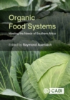 Image for Organic Food Systems: Meeting the Needs of Southern Africa