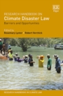 Image for Research handbook on climate disaster law  : barriers and opportunities