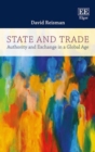 Image for State and trade  : authority and exchange in a global age