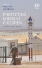 Image for Protecting migrant children  : in search of best practice