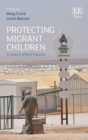 Image for Protecting migrant children: in search of best practice