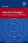 Image for How far to nudge?: assessing behavioural public policy