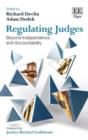 Image for Regulating judges  : beyond independence and accountability