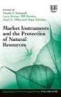 Image for Market Instruments and the Protection of Natural Resources